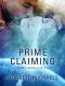 [The Prime Chronicles 3.50] • Prime Claiming